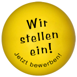 Bewerbung - Wir stellen ein!